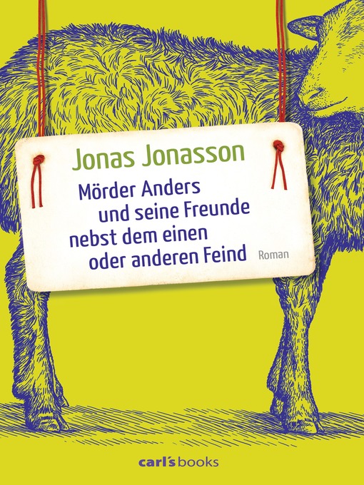 Title details for Mörder Anders und seine Freunde nebst dem einen oder anderen Feind by Jonas Jonasson - Available